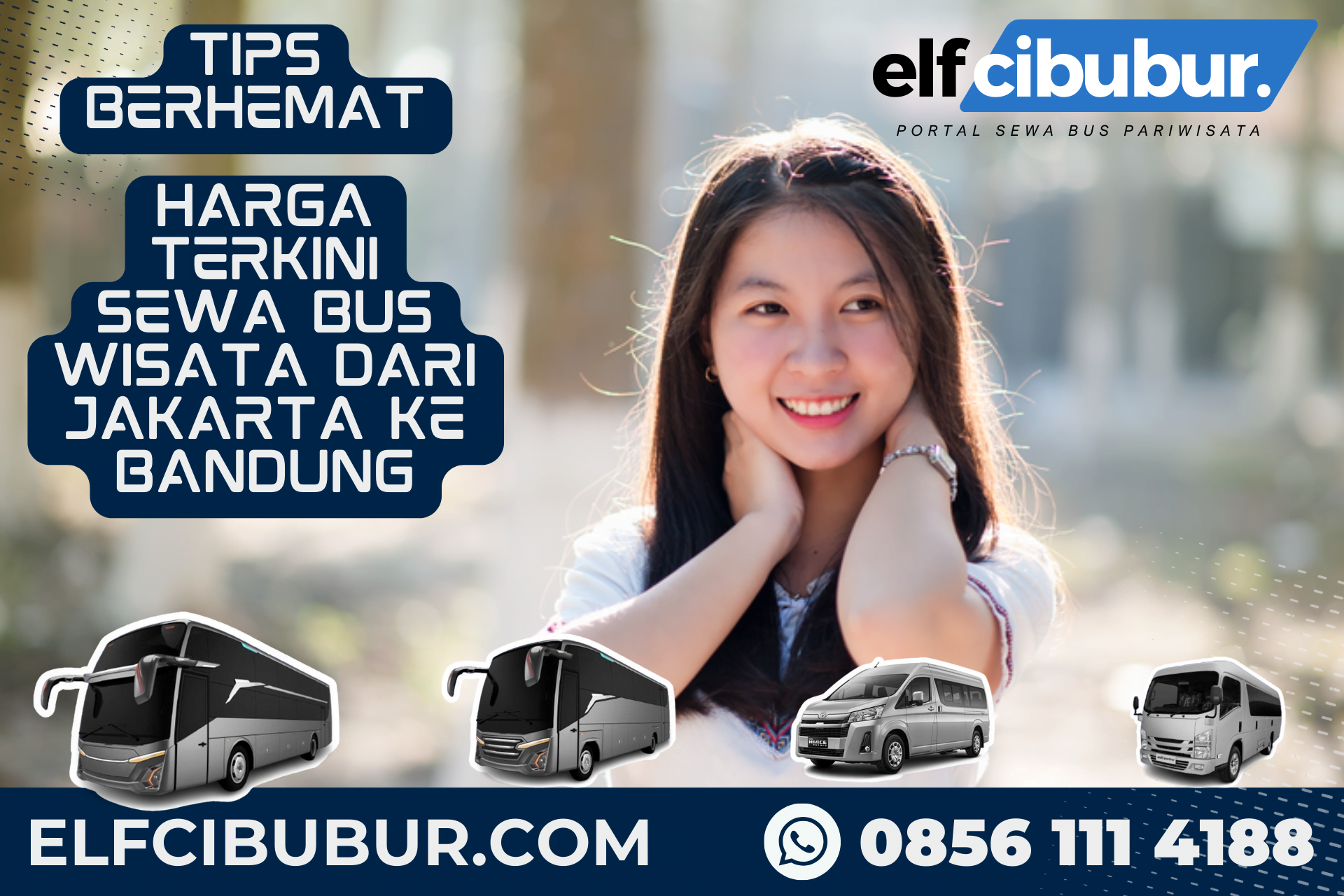 Harga Terkini Sewa Bus Wisata Jakarta Ke Bandung: Tips Hemat Yang Seru ...